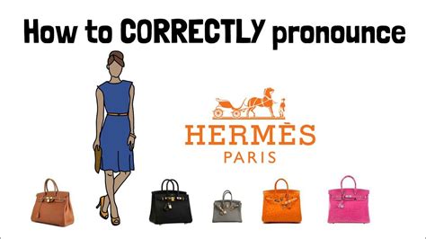 how to pronounce hermes in french|hermes bag pronunciation.